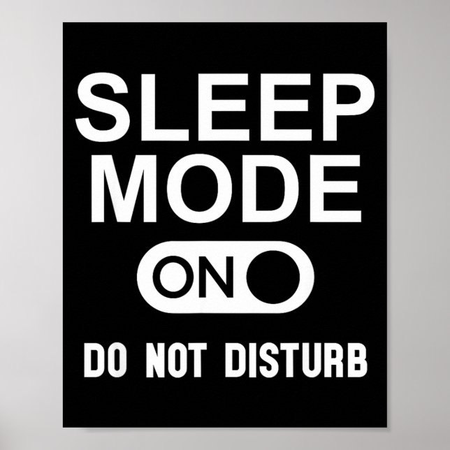Sleep Mode On Please Don't Disturb I'm Sleeng I Lo Poster (Vorne)