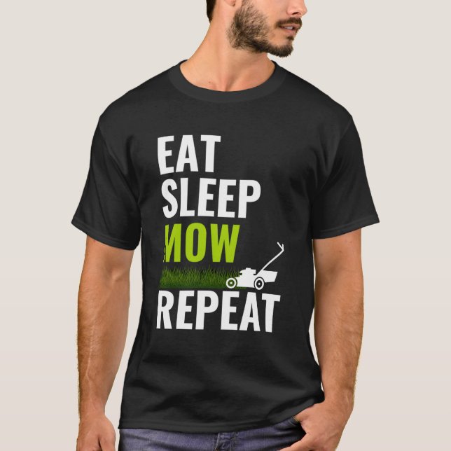 Sleep Mow wiederholen Shirt Landscaper Grass Cutti (Vorderseite)