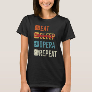 Sleep Opera Wiederholung Opera Singer 1 T-Shirt