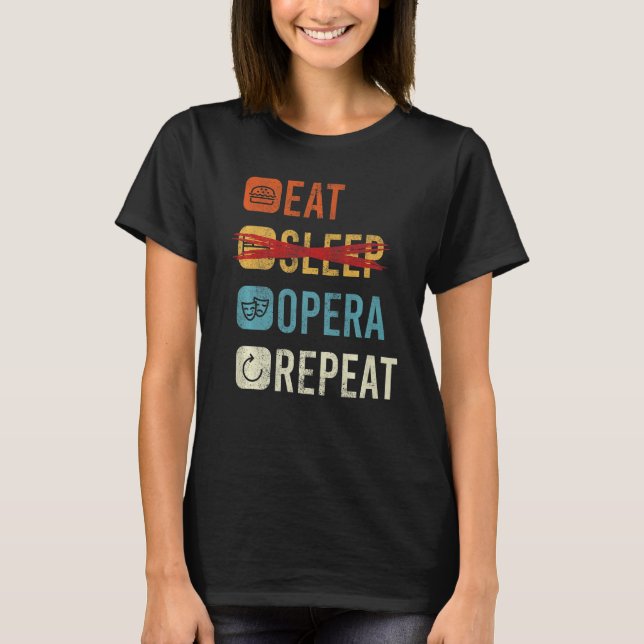 Sleep Opera Wiederholung Opera Singer 1 T-Shirt (Vorderseite)