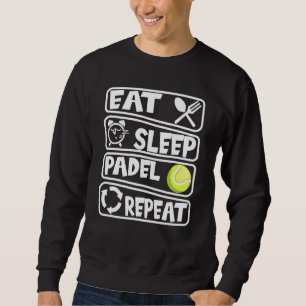 Sleep Padel Sport Indoor Padel Tennis Sweatshirt