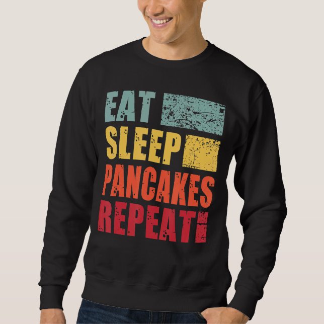 Sleep Pancakes wiederholen Sweatshirt (Vorderseite)