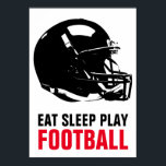 Sleep Play Black & White Football Pop Art Poster<br><div class="desc">Popular American Game Artworks - Popular Sports - Pop Art Football Game Helmet Image.</div>