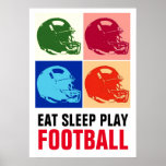 Sleep Play Football Pop Art Poster<br><div class="desc">Popular American Game Artworks - Popular Sports - Pop Art Football Game Helmet Image.</div>