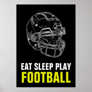 Sleep Play Football Sport Motivierend essen Poster