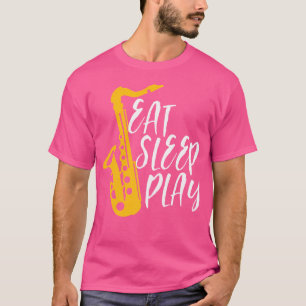 Sleep Play Saxophone Player Orchestra Musik Ja T-Shirt