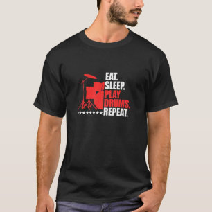 Sleep Play Trommeln Drummeln Drum Player Drummer e T-Shirt