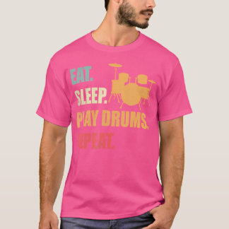 Sleep Play Trommeln wiederholen Funny Drumming Lov T-Shirt
