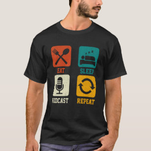 Sleep Podcast Repeat Podcaster Podcaster-Story ess T-Shirt