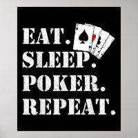 Sleep Poker Eat Repeat Casino Sprichwort Poker