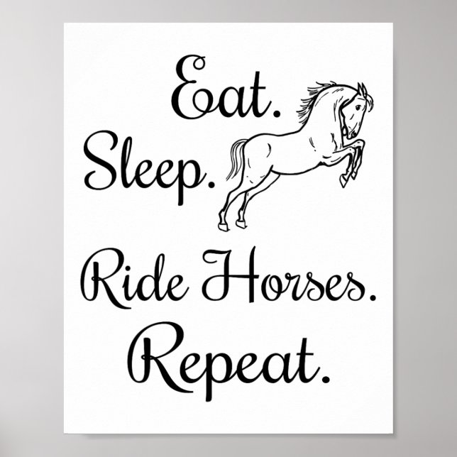 Sleep Ride Pferde Eat Repeat Reitsport Liebe Poster (Vorne)
