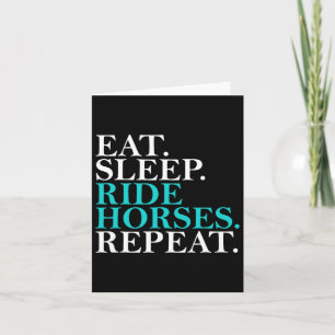 Sleep Ride Pferde Eat Wiederholung Funny Horseback Karte