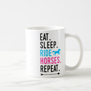 Sleep Ride Pferde Wiederkehren Pferdereiten Reiten Kaffeetasse