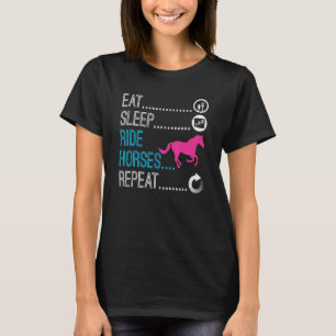 Sleep Ride Pferde Wiederkehren Pferdereiten Reiten T-Shirt