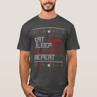 Sleep Ride Pferde zu essen Wiederholen Ugly Weihna T-Shirt