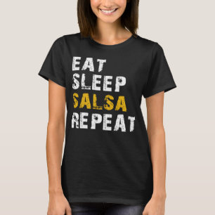 Sleep Salsa essen T-Shirt