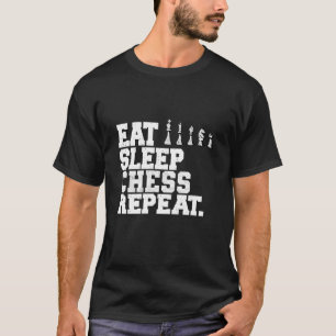 Sleep Schach wiederholen Schachspieler T-Shirt