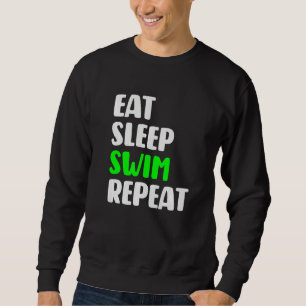 Sleep-Schwimmen wiederholen Schwimmen Liebe zum Sc Sweatshirt