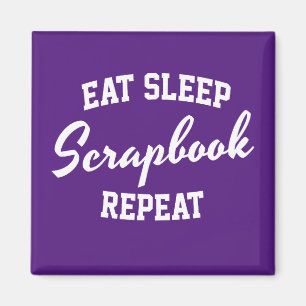 Sleep Scrapbook Eat Sleep Wiederholung Scrapbookin Magnet