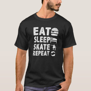 Sleep Skate Eat Repeat Skateboard Skateboard Sk T-Shirt