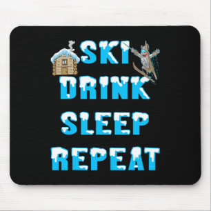 Sleep Ski Drink Wiederholung Schnee Winter Sportap Mousepad
