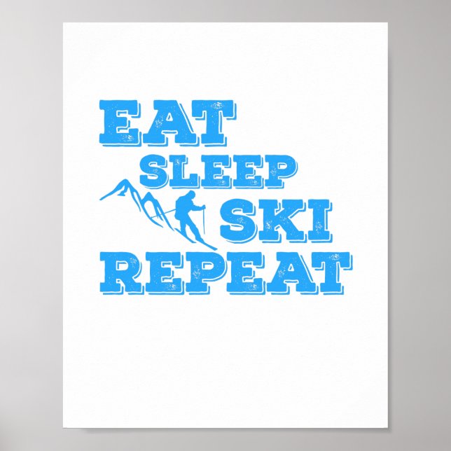 Sleep Ski Wiederholung essen Poster (Vorne)