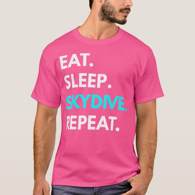 Sleep Skydive Eat Repeat Skydiving s T-Shirt (Vorderseite)