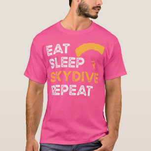 Sleep Skydive wiederholen Fallschirmspringen und S T-Shirt