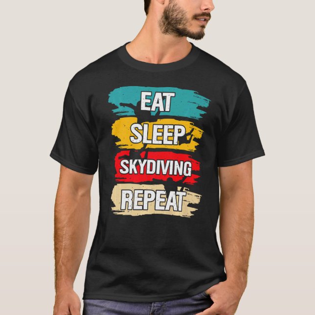 Sleep Skydiving wiederholen T-Shirt (Vorderseite)