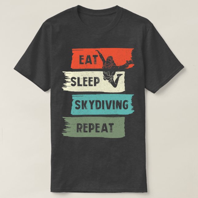 Sleep Skydiving wiederholen T-Shirt (Design vorne)