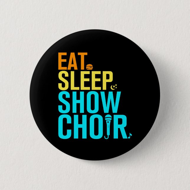 Sleep Sleep Show Chor essen Button (Vorderseite)