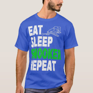 Sleep Snooker Wiederholen Snooker Design Classic T T-Shirt