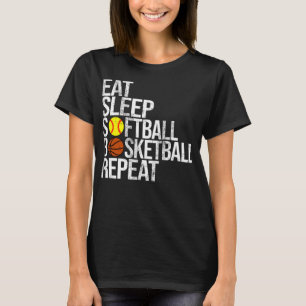 Sleep Softball Basketball essen Wiederholen Funny T-Shirt