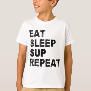 Sleep Sup wiederholen T-Shirt
