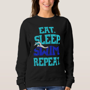 Sleep Swim wiederholen Schwimmen Sport Sweatshirt
