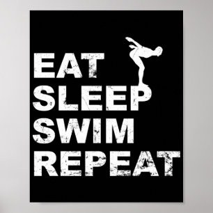 Sleep Swim Wiederholung essen - Funny Zitat für Sc Poster