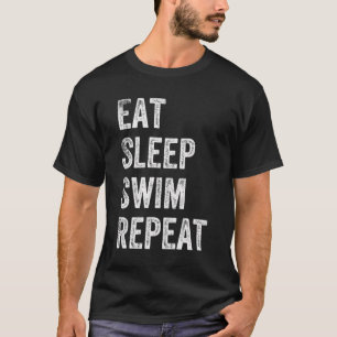 Sleep Swim Wiederholung Schwimmen Thema wettbewerb T-Shirt