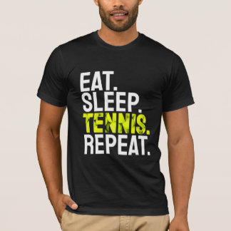 Sleep Tennis wiederholen T-Shirt