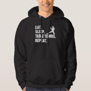 Sleep Tischtennis essen Wiederholung Tischtennissp Hoodie