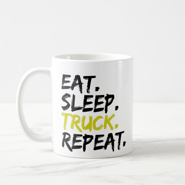 Sleep Truck Repeat Trucker Driver essen Kaffeetasse (Links)