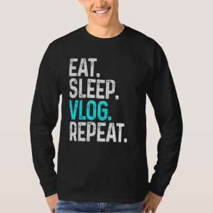 Sleep Vlog Wiederholen Vlogging Videoaufzeichnung  T-Shirt