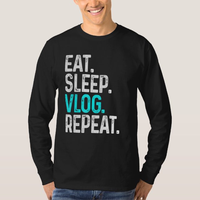 Sleep Vlog Wiederholen Vlogging Videoaufzeichnung  T-Shirt (Vorderseite)