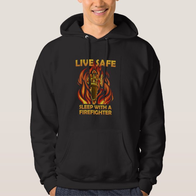 Sleep with a firefighter  quote firemen brigade hoodie (Vorderseite)