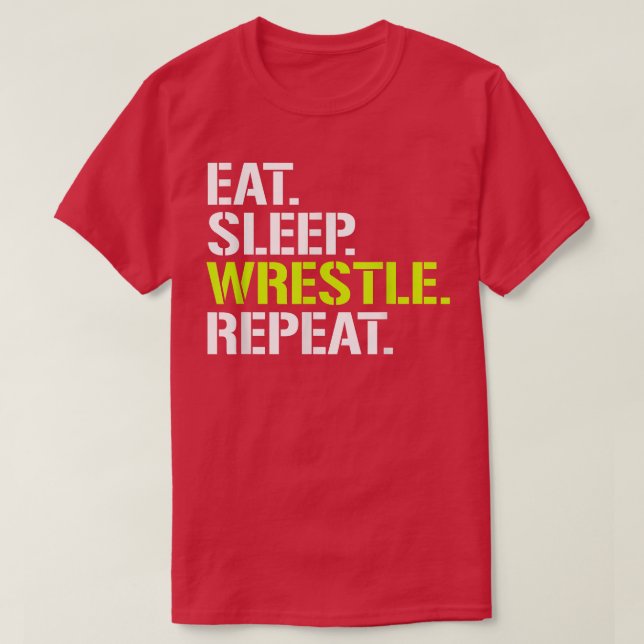 Sleep WrestleRepeatCool Wrestling T T-Shirt (Design vorne)