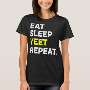 Sleep Yeet Wiederholung Funny Dance Slang Basketba T-Shirt