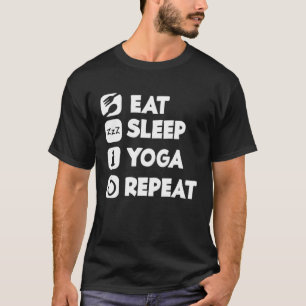 Sleep Yoga Wiederholen Buddha Yoga Hinduismus Spir T-Shirt