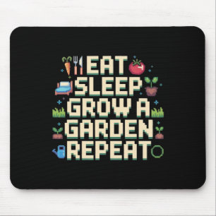 Sleep zu essen Ein Garten wiederholen Gärtnerspiel Mousepad