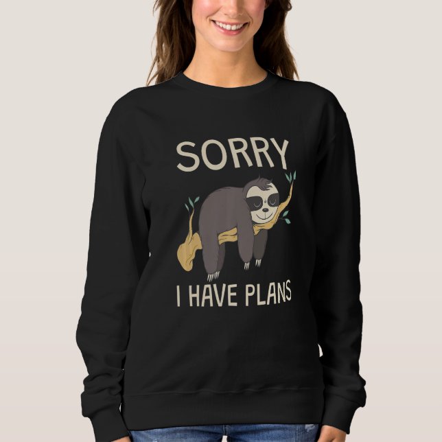 Sleeping Sloth I Have Plans Sweatshirt (Vorderseite)