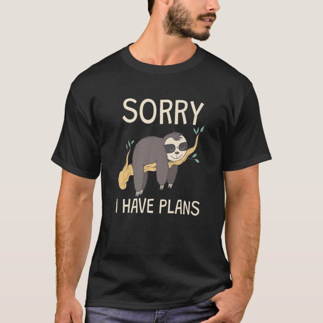 Sleeping Sloth I Have Plans T-Shirt (Vorderseite)