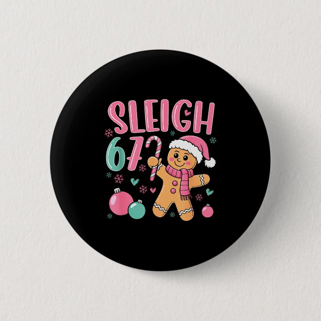 Sleigh 67 Gingerbread Christmas Six Seven Meme Vir Button (Vorderseite)
